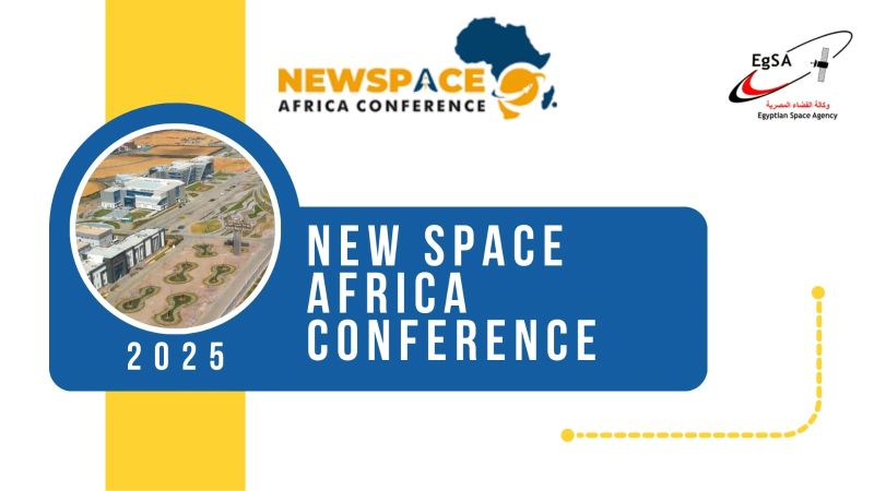 Egypt to Host 'NewSpace Africa 2025' Conference, Highlighting Space Innovation